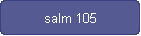 salm 105