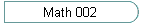 Math 002
