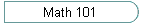 Math 101